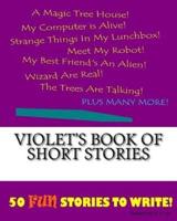 Violet's Book Of Short Stories