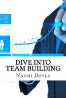 Dive Into Team Building