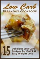 Low Carb Breakfast Cookbook