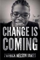 Change Is Coming