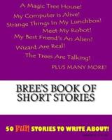 Bree's Book Of Short Stories