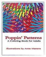 Poppin' Patterns A Coloring Book for Adults
