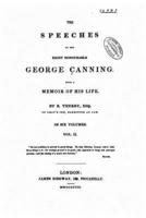 The Speeches of the Right Honourable George Canning - Vol. II