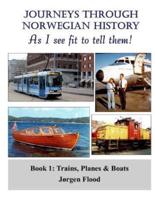 Journeys Through Norwegian History, Book 1