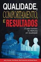 Qualidade, Comportamento, E Resultados