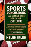 Sports Concussions and Getting Back in the Game... Of Life