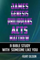 James, Genesis, Philippians, Acts, Matthew