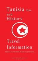 Tunisia Tour and History, Travel Information