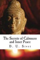 The Secrets of Calmness and Inner Peace
