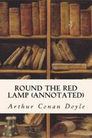 Round The Red Lamp (Annotated)