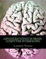 Advanced Topics in Brain-Computer Interfacing