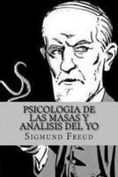 Psicologia De Las Masas Y Analisis Del Yo (Spanish Edition)