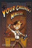 Your Children's Ministry, Beyond Basics