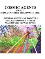 Cosmic Agents Book 1