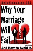 Why Your Marriage Will Fail...