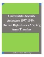 United States Security Assistance 1977-1980