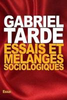 Essais Et Mélanges Sociologiques