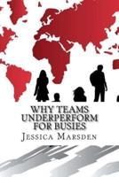 Why Teams Underperform For Busies