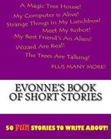 Evonne's Book Of Short Stories