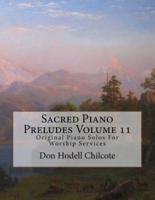 Sacred Piano Preludes Volume 11