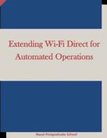Extending Wi-Fi Direct for Automated Operations