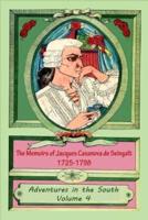 The Memoirs of Jacques Casanova De Seingalt 1725-1798 Volume 4 Adventures in Th