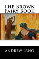 The Brown Fairy Book