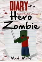 Diary of a Hero Zombie (Book 2)