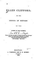 Ellen Clifford, Or the Genius of Reform
