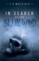 In Search of the Blue Wind