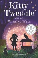 Kitty Tweddle and the Wishing Well