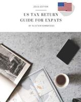 US Tax Return Guide For Expats - 2015 Tax Year