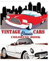 Vintage + Classic Cars Coloring Book