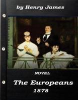 The Europeans by Henry James NOVEL 1878
