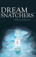 Dream Snatchers