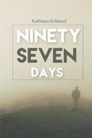 Ninety Seven Days