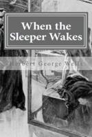 When the Sleeper Wakes