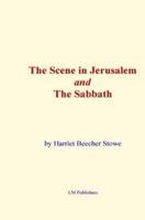 The Scene in Jerusalem and the Sabbath