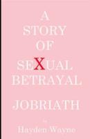 A Story of Sexual Betrayal