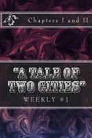 "A Tale of Two Cities" Weekly #1