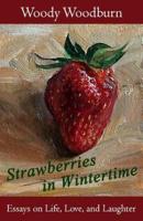 Strawberries in Wintertime