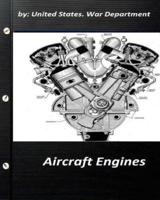 Aircraft Engines by United States. War Department