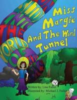 Miss Margie And The Word Tunnel