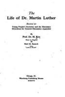 The Life of Dr. Martin Luther