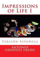 Impressions of Life 1 - Version Española