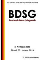 Bundesdatenschutzgesetz (BDSG), 2. Auflage 2016