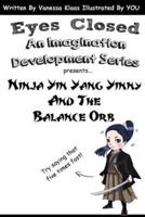 Ninja Yin Yang Yinny and the Balance Orb