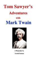 Tom Sawyer's Adventures With Mark Twain