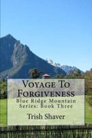 Voyage To Forgiveness