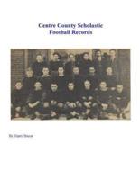 Centre County Scholastic Football Records